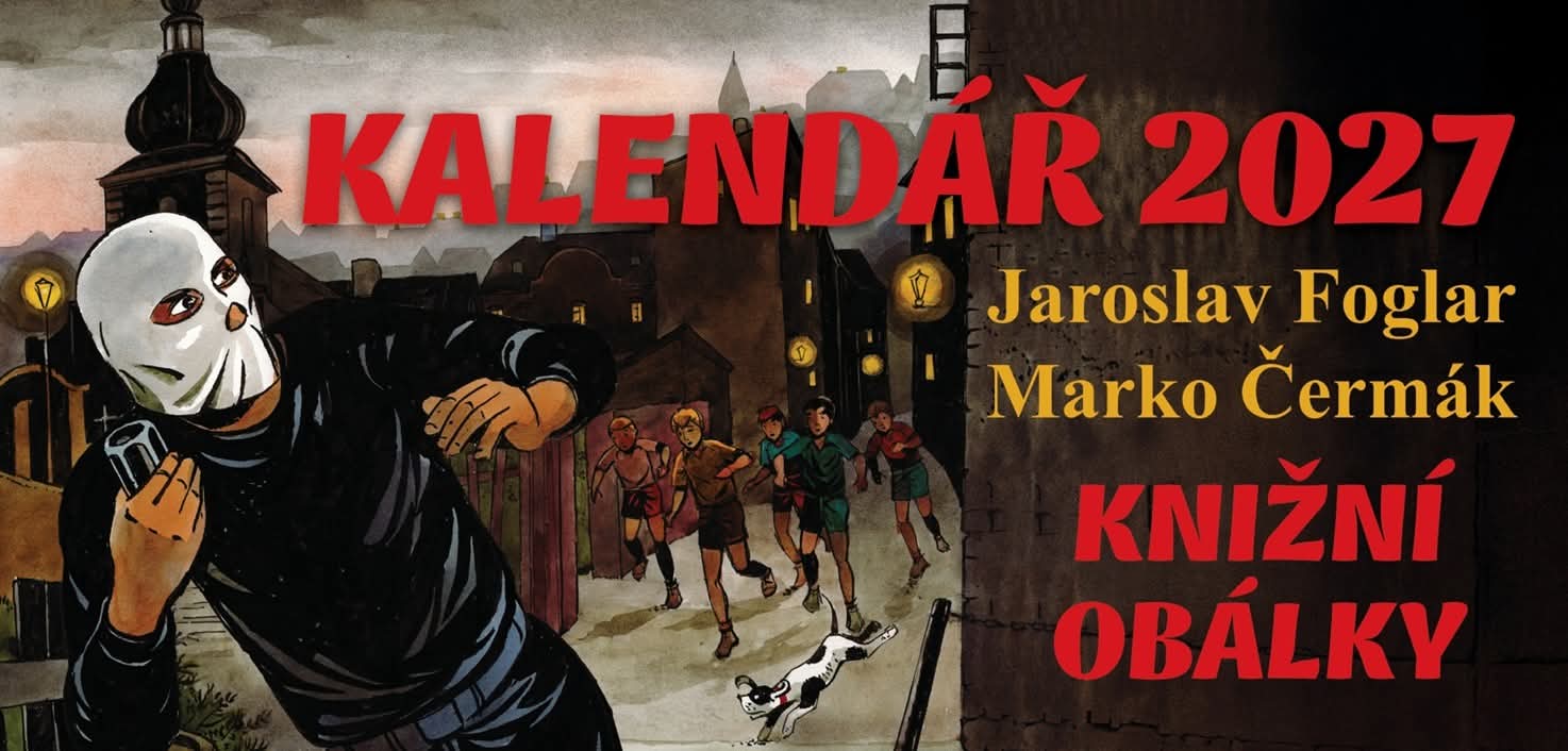 STOLNÍ KALENDÁŘ 2027 JAROSLAV FOGLAR / MARKO ČERMÁK