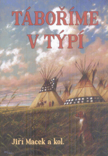 Táboříme v týpí
