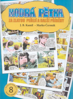 MODRÁ PĚTKA - ZA ZLATOU PEŘEJÍ 