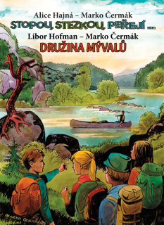 Stopou, stezkou, peřejí  - Družina Mývalů