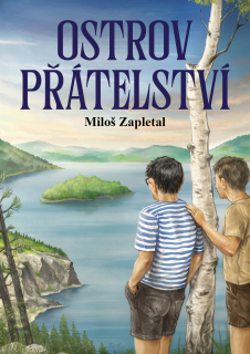 MILOŠ ZAPLETAL - OSTROV PŘÁTELSTVÍ